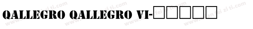 Qallegro Qallegro Vi字体转换